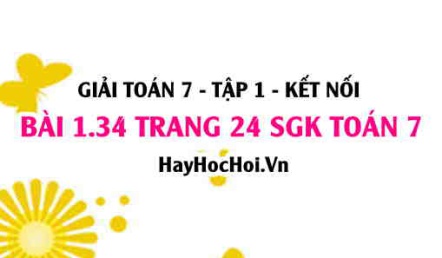 Giải bài 1.34 trang 24 Toán 7 Tập 1 SGK Kết nối tri thức